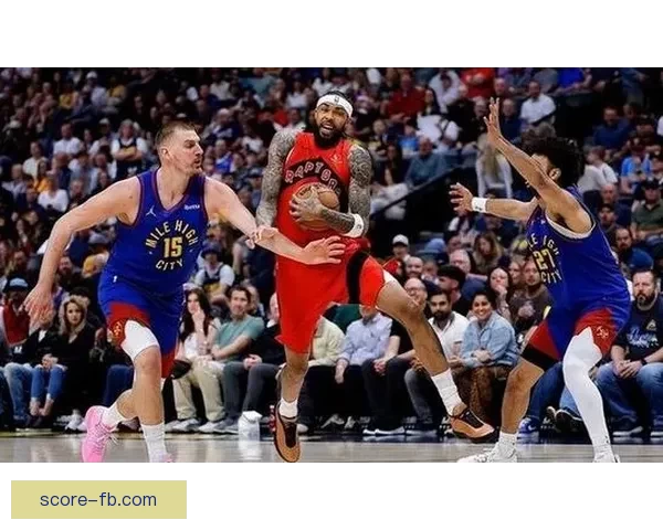 掘金双杀猛龙升至西部第五 约基奇迎800场里程碑穆雷砍31分